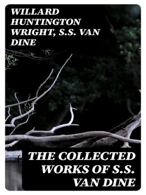 cover image of The Collected Works of S.S. Van Dine